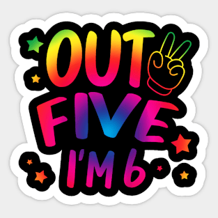Kids Peace Out Five I'M 6 Years Old Birthday Tie Dye Kids Sticker